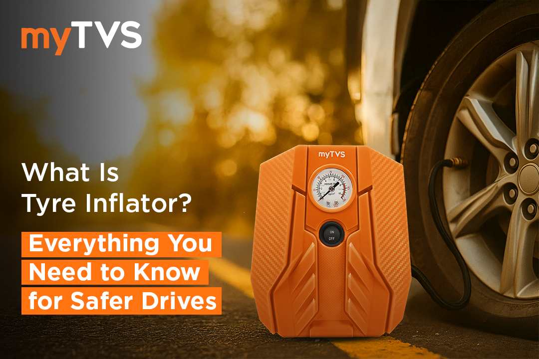 What Is Tyre Inflator? Everything You Need to Know for Safer Drives
