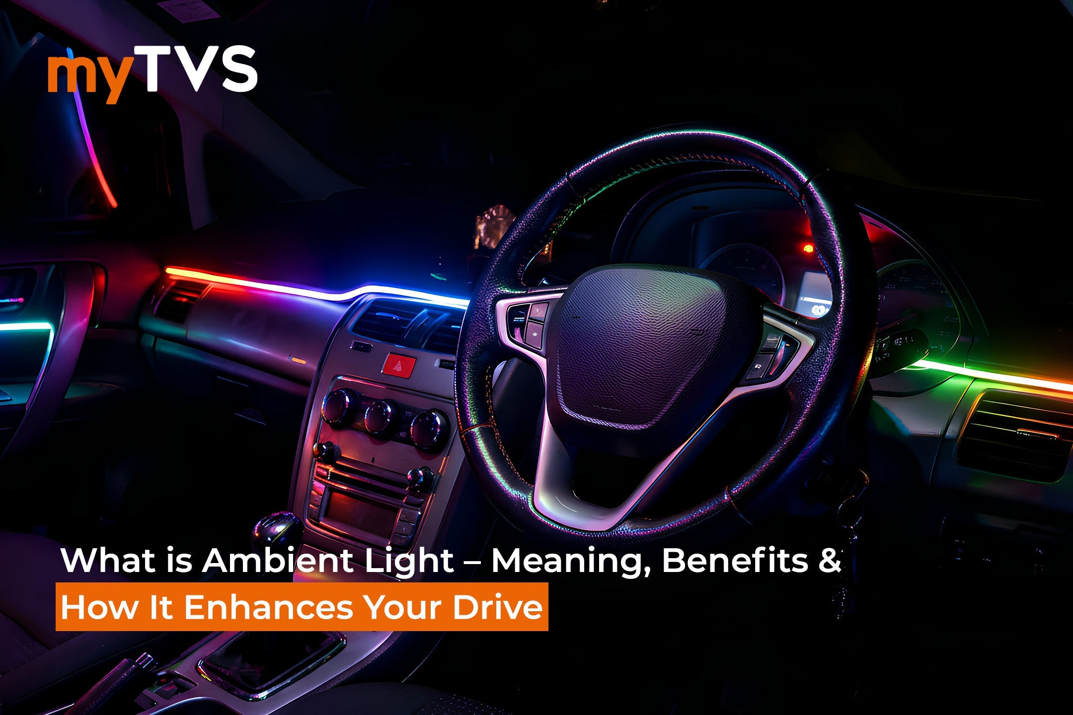 What Is Ambient Light? Meaning, Types & Real Examples – myTVS