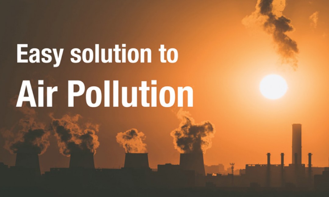 PRECAUTIONS TO PROTECT YOU & YOUR LOVED ONES FROM AIR POLLUTION.